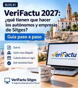 VeriFactu 2027: ¿qué tienen que hacer los autónomos y empresas de Sitges?